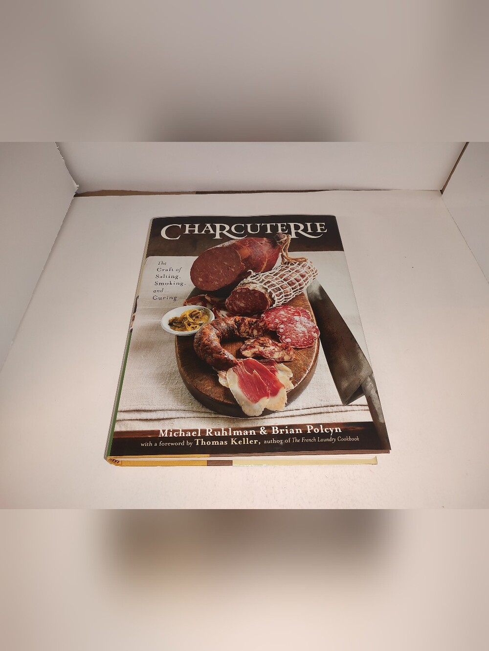 Charcuterie: The Craft of Salting, Smoking, and Curing by Michael Ruhlman HC New